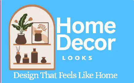 Home Decore Looks